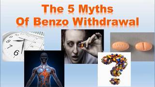 5 Myths of Benzo Withdrawal [upl. by Erda]