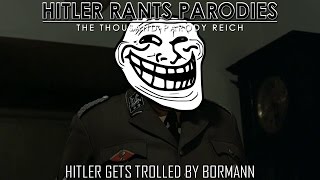 Hitler gets trolled by Bormann [upl. by Anirbak998]