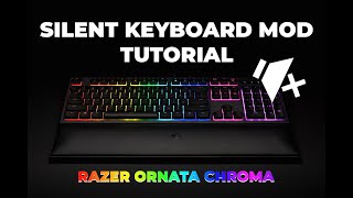 Razer Ornata Chroma Silent Keyboard Mod Tutorial [upl. by Anima]