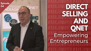 Direct Selling and QNET  Empowering Entrepreneurs  Episode 04 [upl. by Hgielhsa]