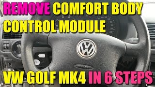 How to remove  change the comfort body control module CCM on VW Golf mk4 Bora Jetta in 6 steps [upl. by Marchak]