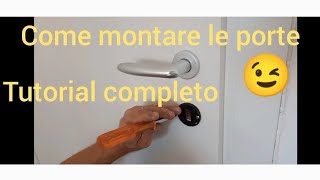 Come montare le porte tutorial completo [upl. by Glynis]