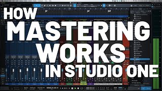 How Mastering Works in Studio One  PreSonus [upl. by Rapsag19]