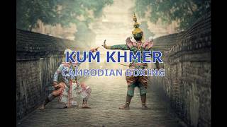 Kun Khmer  Cambodian Boxing [upl. by Yrruc]