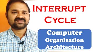 Interrupt Cycle in Computer Organization  Flowchart  Computer Architecture [upl. by Ainattirb]