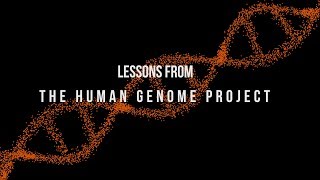 Lessons from the Human Genome Project [upl. by Duffy]