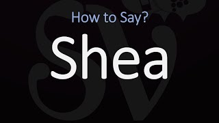 How to Pronounce Shea CORRECTLY [upl. by Llarret305]