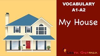 Learn German  Learn German Vocabulary  My House Mein Haus [upl. by Suoinuj]