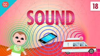 Sound Crash Course Physics 18 [upl. by Tutt130]