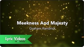 Meekness And Majesty  Lyric Video [upl. by Laurentia]