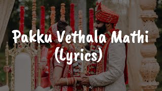 Pakku Vethala Mathi  Dharala Prabhu  Lyrics [upl. by Olympe]