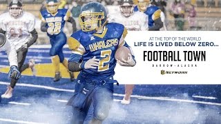 Football Town Barrow Alaska  Sneak Preview [upl. by Hellah]