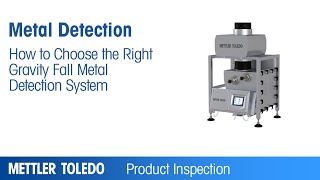 How to choose the right gravity fall system  Educational  METTLER TOLEDO Product Inspection  EN [upl. by Faydra]