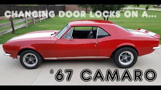 1967 Camaro  Replacing Door Lock Cylinders [upl. by Carlick]