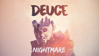 Deuce  Nightmare Official Lyric Video [upl. by Lehcer447]