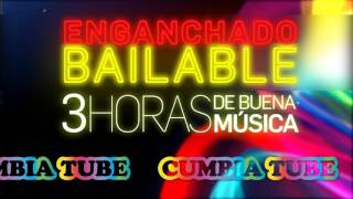 Enganchado Bailable  3 HORAS DE CUMBIA  CumbiaTube [upl. by Addie661]