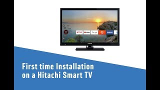 First time Installation on a Hitachi Smart TV [upl. by Eillo]