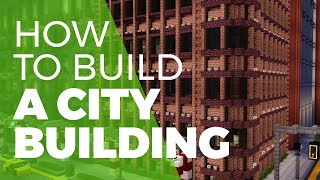 How to Build a Minecraft City Building TUTORIAL [upl. by Anitsim]