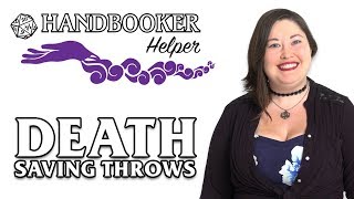 Handbooker Helper Death Saving Throws [upl. by Latsyrhc663]