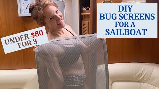 How to Make Bug Screens for your Sailboat  with Mary Beth and Stephen  Ep 115 [upl. by Kyd]