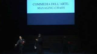 Commedia dellarte Managing Chaos [upl. by Allicserp]