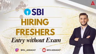 SBI Hiring Without Exam  Golden Opportunity [upl. by Chladek783]