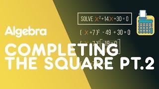 Completing the Square  Part 2  Algebra  Maths  FuseSchool [upl. by Roinuj]