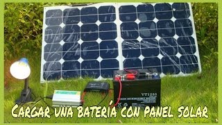 CÓMO CARGAR UNA BATERÍA CON UN PANEL SOLAR FOTOVOLTAICO [upl. by Anoik270]