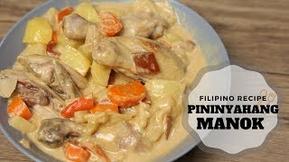 Pininyahang Manok  Chicken Recipe Filipino Food [upl. by Clovah212]