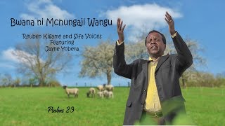 Bwana Ni Mchungaji Wangu  Reuben Kigame and Sifa Voices Ft Jayne Yobera [upl. by Nelhsa]