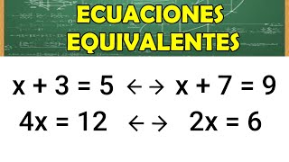 ÁLGEBRA  ECUACIONES EQUIVALENTES  FÁCIL DESDE CERO [upl. by Perlie]