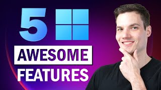 5 Awesome Windows 11 Features you should use [upl. by Hrutkay]