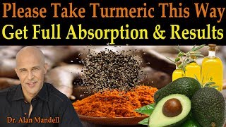 Please Take Your Turmeric This Way to Get Full Absorption amp Correct Results  Dr Mandell DC [upl. by Yeoj]