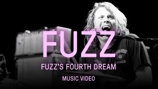 Fuzz  quotFuzzs Fourth Dreamquot [upl. by Ninette]