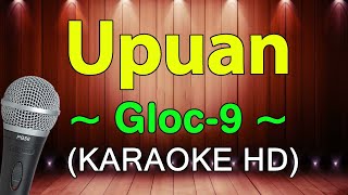 Upuan  Gloc9 KARAOKE HD [upl. by Thain8]