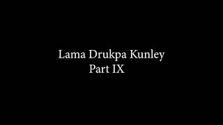 Lama Drukpa Kunley  Part 9 [upl. by Ecnerol177]