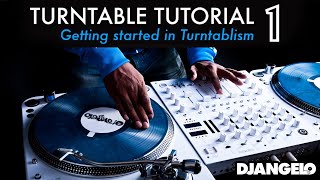 Turntable Tutorial 1  GETTING STARTED IN TURNTABLISM [upl. by Pisano183]