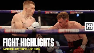 HIGHLIGHTS  Campbell Hatton vs Levi Dunn [upl. by Rebmak]