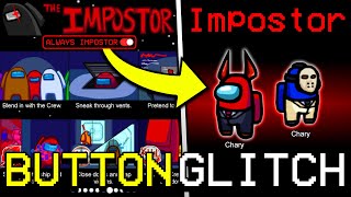 SECRET GLITCH BUTTON TO GET IMPOSTER EVERY TIME IN AMONG US HOW TO BECOME IMPOSTER IN AMONG US [upl. by Nomis]