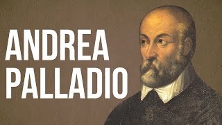 ARTARCHITECTURE  Andrea Palladio [upl. by Galanti]