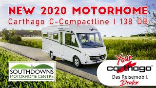 New 2020 Carthago CCompactline I 138 DB Motorhome  Southdowns Motorhome Centre [upl. by Aniv]