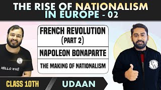 The Rise of Nationalism in Europe  2 French Revolution Part 2  Napoleon Bonaparte  Class 10 [upl. by Enidan642]