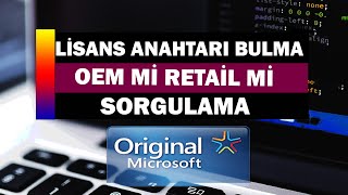 Windows Lisans Anahtarını Bulma  OEM mi RETAİL mi Sorgulama [upl. by Menendez712]