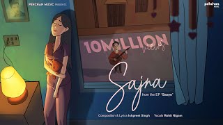 Sajna  Official Song  Ishpreet Singh  Rohit Nigam  EP Saaye  Trending 2022 [upl. by Lledyr]