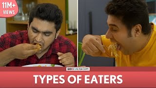 FilterCopy  Types Of Eaters  Ft Viraj Nayana Daljeet [upl. by Hough]