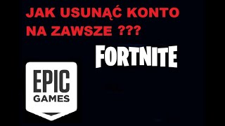 JAK USUNĄĆ KONTO Fortnite  Epic NA ZAWSZE 2021  PORADNIK [upl. by Nivlek]