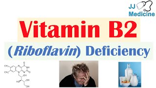 Vitamin B2 Riboflavin Deficiency  Food Sources Causes Symptoms Diagnosis and Treatment [upl. by Jermayne]