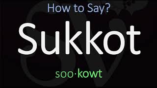 How to Pronounce Sukkot CORRECTLY [upl. by Ineslta]