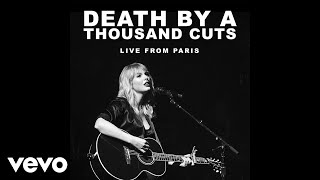 Taylor Swift  Death By A Thousand Cuts Live From Paris [upl. by Amrac]