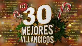 Los 30 Mejores Villancicos  Villancicos Para Celebrar la Navidad [upl. by Wiburg]